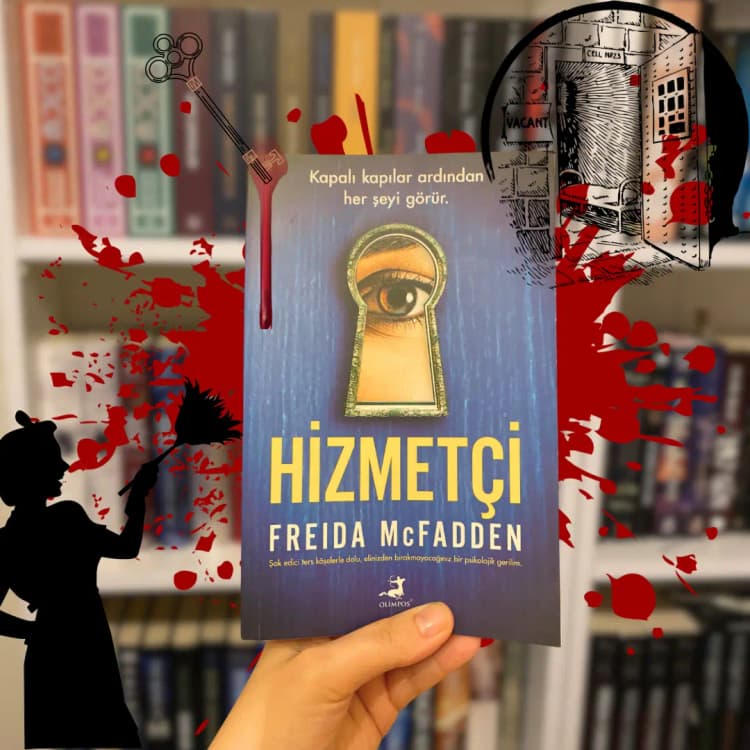 Freida McFadden'den Hizmetçi: Psikolojik Gerilimde Ters Köşeler