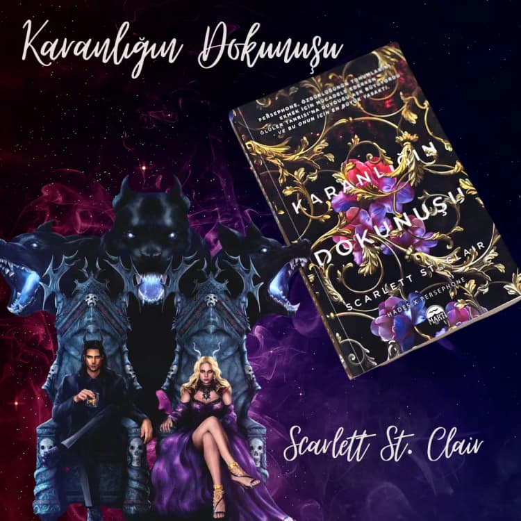 Scarlett St. Clair'den Karanlığın Dokunuşu: Eşsiz Aşk ve Mitolojik Serüven